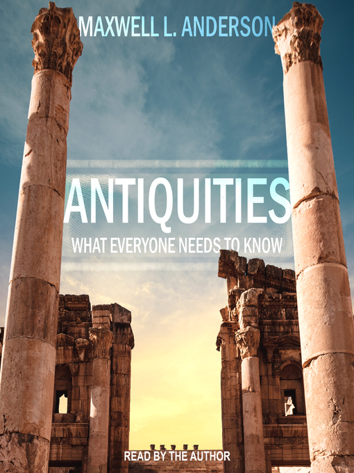 Title details for Antiquities by Maxwell L. Anderson - Available